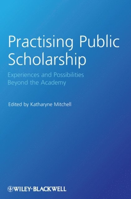 Katharyne Mitchell - Practising Public Scholarship, E-bok