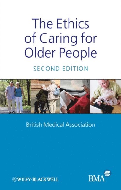 British Medical Association - Ethics of Caring for Older People, E-bok