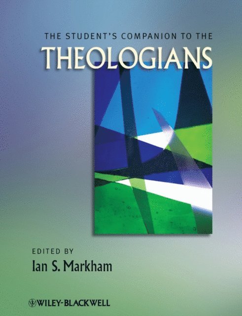 Ian S. Markham - Student's Companion to the Theologians, E-bok