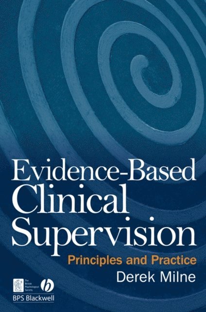 Derek L. Milne - Evidence-Based Clinical Supervision, E-bok