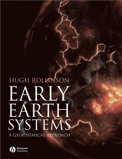 Hugh R. Rollinson - Early Earth Systems, E-bok