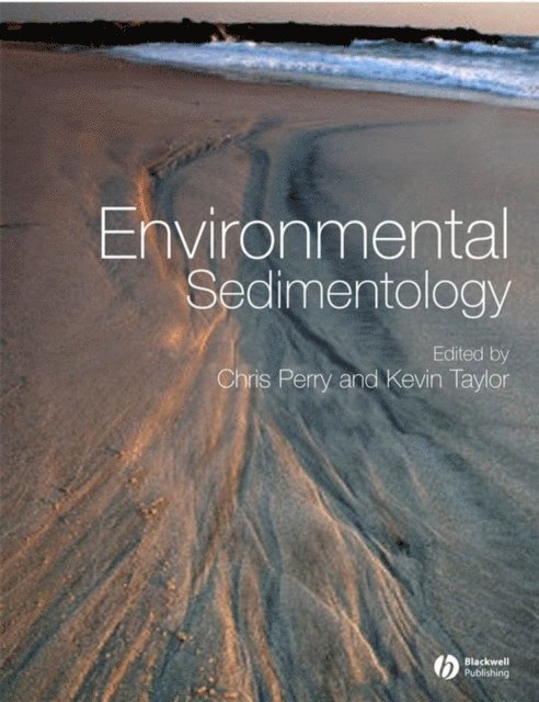 Kevin Taylor, Chris Perry - Environmental Sedimentology, E-bok