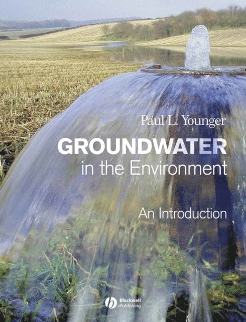 Paul L. Younger - Groundwater in the Environment, E-bok