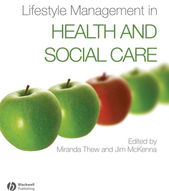 Jim McKenna, Miranda Thew - Lifestyle Management in Health and Social Care, E-bok