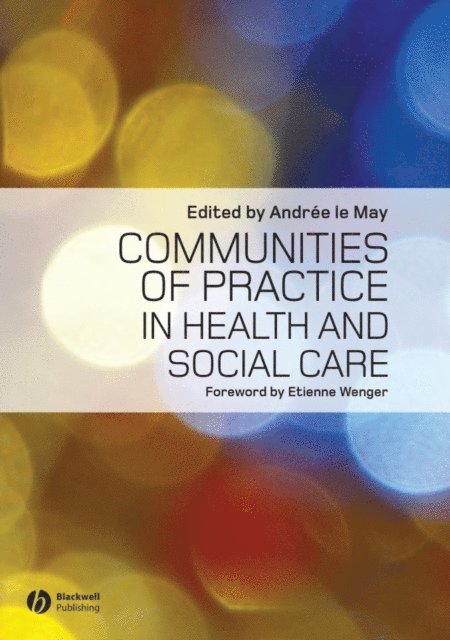 Andr e le May - Communities of Practice in Health and Social Care, E-bok