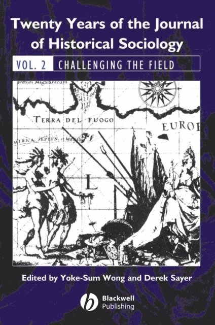 Derek Sayer, Yoke-Sum Wong - Twenty Years of the Journal of Historical Sociology, E-bok