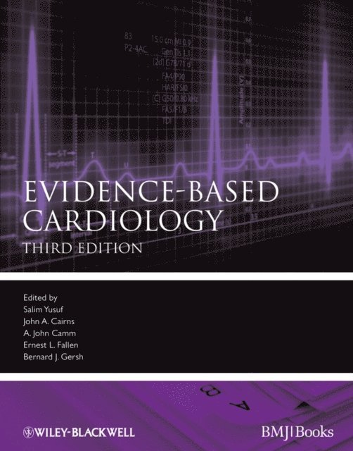 Bernard J. Gersh, Ernest L. Fallen, A. John Camm, John A. Cairns, Salim Yusuf - Evidence-Based Cardiology, E-bok