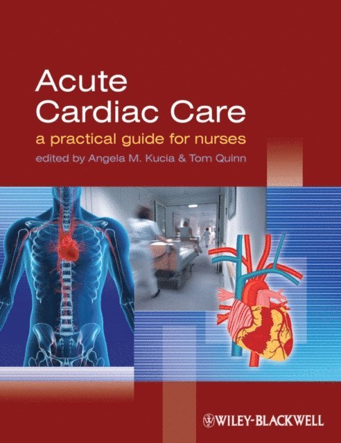 Tom Quinn, Angela M. Kucia - Acute Cardiac Care, E-bok