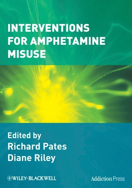 Diane Riley, Richard Pates - Interventions for Amphetamine Misuse, E-bok