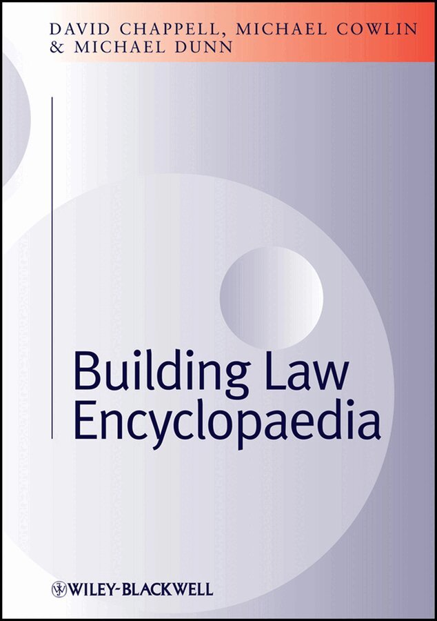 David Chappell, Michael H. Dunn, Michael Cowlin - Building Law Encyclopaedia. Tillgänglighet: Tillfälligt slut