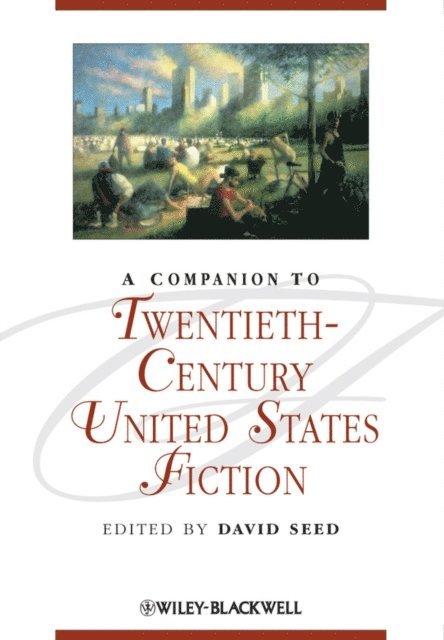 David Seed - Companion to Twentieth-Century United States Fiction, E-bok