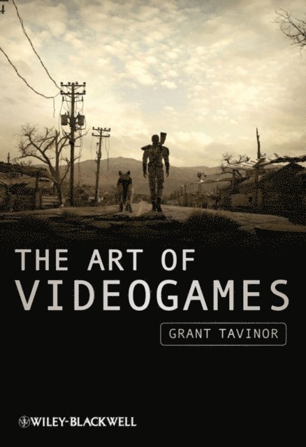 Grant Tavinor - Art of Videogames, E-bok