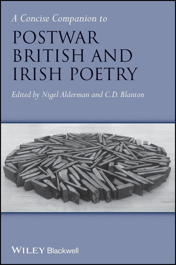 Nigel Alderman, C. D. Blanton - Concise Companion to Postwar British and Irish Poetry. Tillgänglighet: Tillfälligt slut