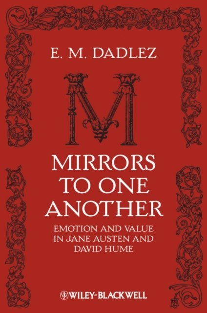 E. M. Dadlez - Mirrors to One Another, E-bok