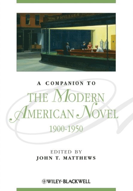 John T. Matthews - Companion to the Modern American Novel, 1900 - 1950, E-bok