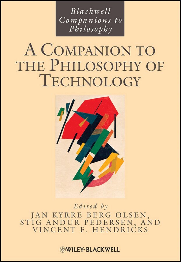 Jan Kyrre Berg Olsen, Stig Andur Pedersen, Vincent F. Hendricks - Companion to the Philosophy of Technology. Tillgänglighet: Tillfälligt slut
