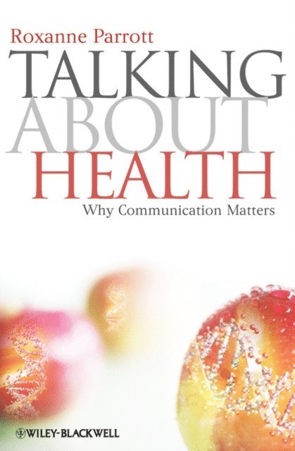 Roxanne Parrott - Talking about Health, E-bok