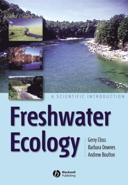Andrew Boulton, Barbara Downes, Gerry Closs - Freshwater Ecology, E-bok