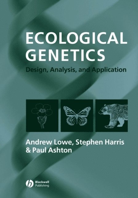 Paul Ashton, Stephen Harris, Andrew Lowe - Ecological Genetics, E-bok