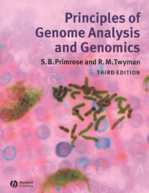 Richard Twyman, Sandy B. Primrose - Principles of Genome Analysis and Genomics, E-bok