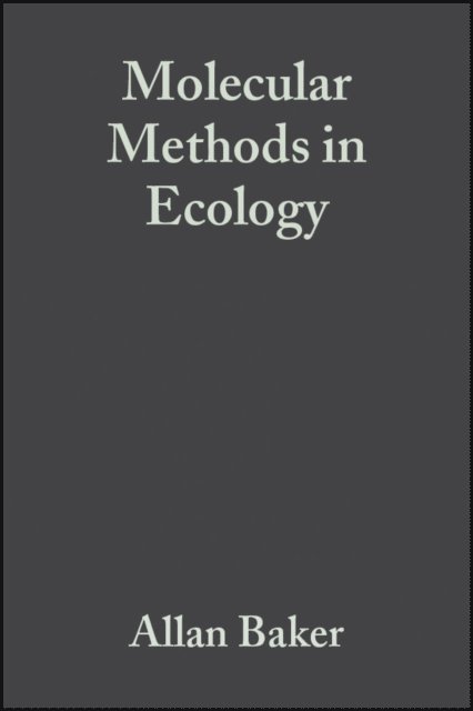 Allan Baker - Molecular Methods in Ecology, E-bok