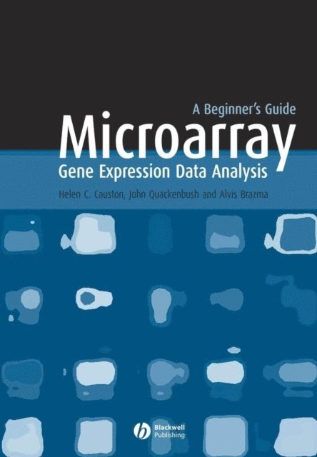 Alvis Brazma, John Quackenbush, Helen Causton - Microarray Gene Expression Data Analysis, E-bok