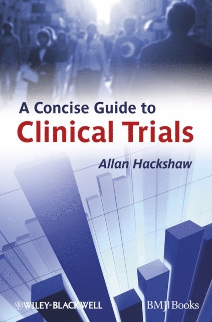 Allan Hackshaw - Concise Guide to Clinical Trials, E-bok