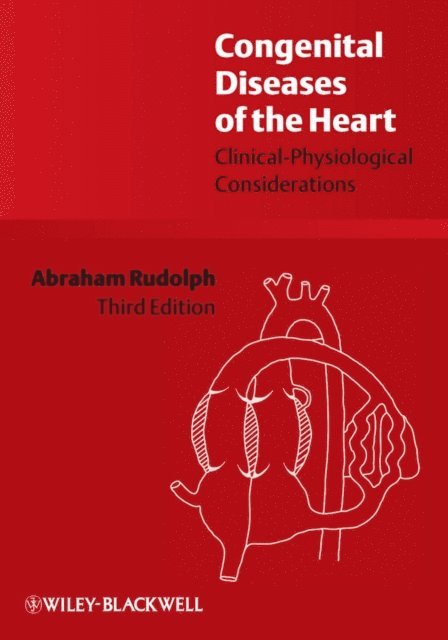 Abraham Rudolph - Congenital Diseases of the Heart, E-bok