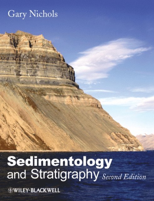 Gary Nichols - Sedimentology and Stratigraphy, E-bok