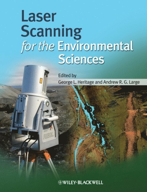 Andrew R. G. Large, George L. Heritage - Laser Scanning for the Environmental Sciences, E-bok