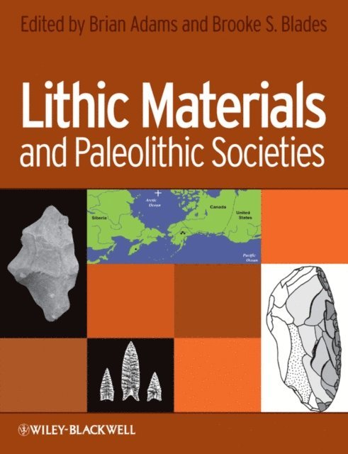 Brooke Blades, Brian Adams - Lithic Materials and Paleolithic Societies, E-bok