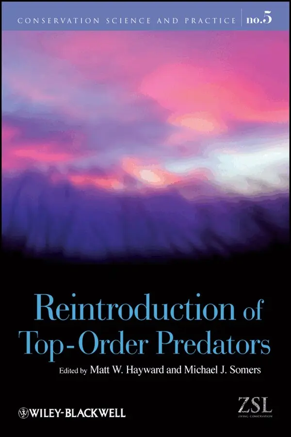 Matt W. Hayward, Michael Somers - Reintroduction of Top–Order Predators. Tillgänglighet: Tillfälligt slut