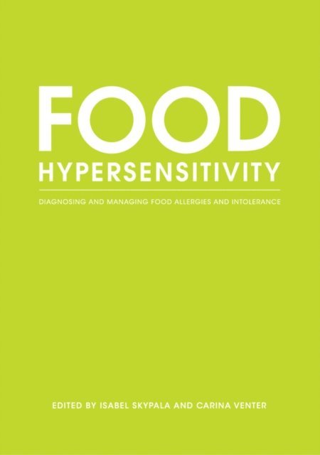 Carina Venter, Isabel Skypala - Food Hypersensitivity, E-bok