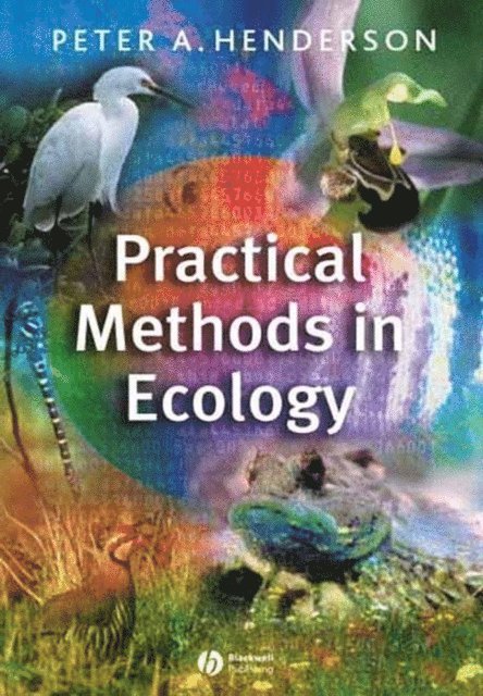 Peter A. Henderson - Practical Methods in Ecology, E-bok