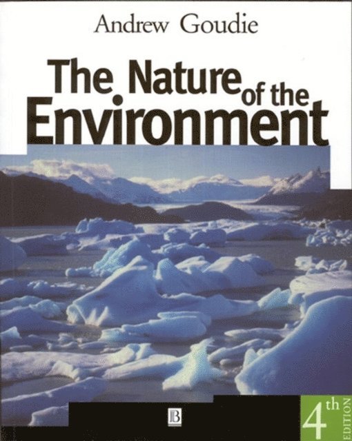 Andrew S. Goudie - Nature of the Environment, E-bok
