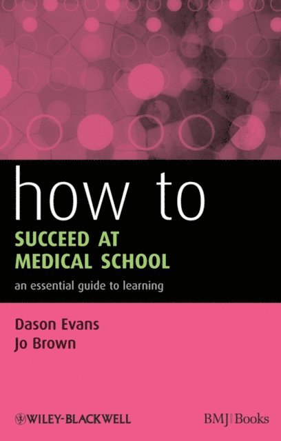 Jo Brown, Dason Evans - How to Succeed at Medical School, E-bok