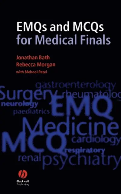 Rebecca Morgan, Jonathan Bath - EMQs and MCQs for Medical Finals, E-bok. Tillgänglighet: Lägg i varukorg