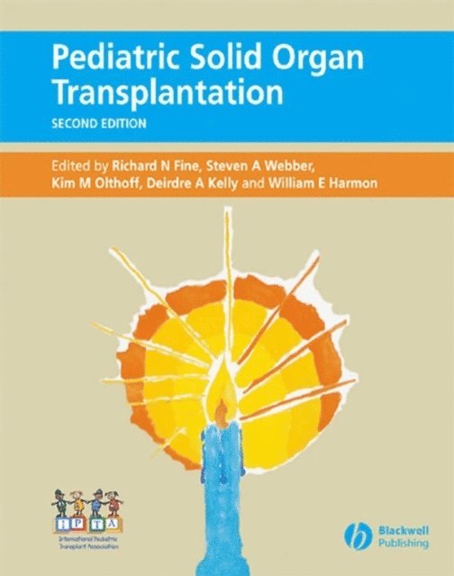 Kim M. Olthoff, Deirdre A. Kelly, William E. Harmon, Steven A. Webber, Richard N. Fine - Pediatric Solid Organ Transplantation, E-bok