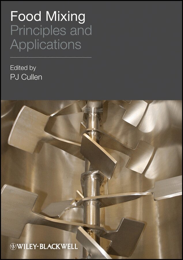 PJ Cullen - Food Mixing – Principles and Applications. Tillgänglighet: Tillfälligt slut