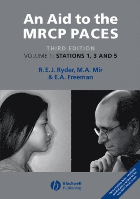 E. Anne Freeman, M. Afzal Mir, Robert E. J. Ryder - Aid to the MRCP PACES, Volume 1, E-bok