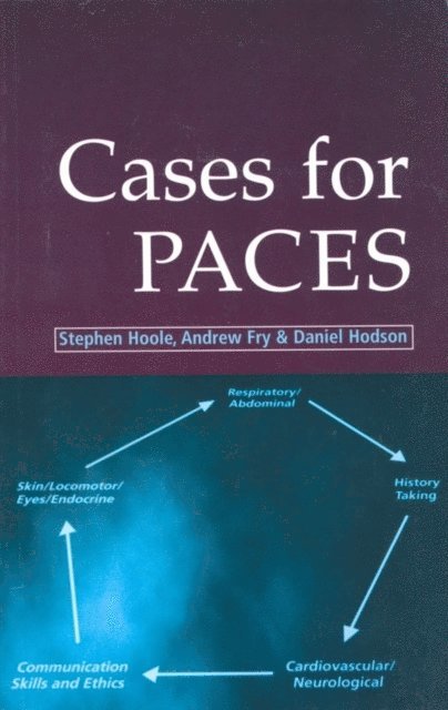 Daniel Hodson, Andrew Fry, Stephen Hoole - Cases for PACES, E-bok