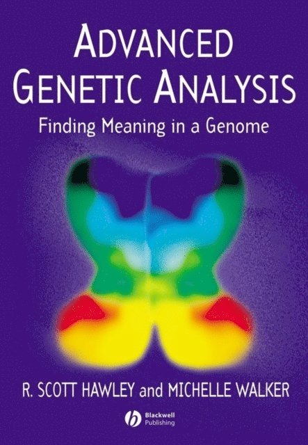 Michelle Walker, R. Scott Hawley - Advanced Genetic Analysis, E-bok