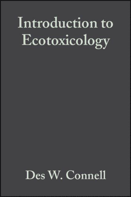 Rudolf Wu, Bruce Richardson, Paul Lam, Des W. Connell - Introduction to Ecotoxicology, E-bok