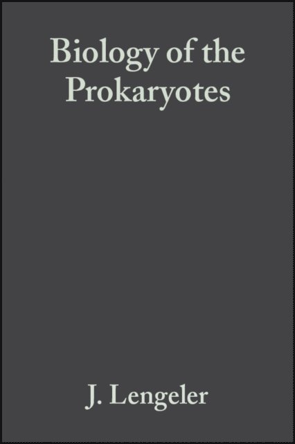 Hans G. Schlegel, Gerhart Drews, Joseph W. Lengeler - Biology of the Prokaryotes, E-bok