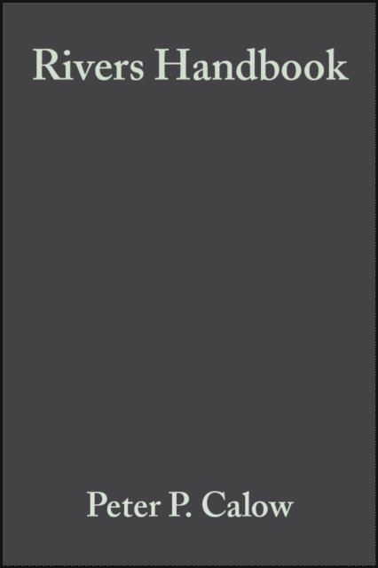 Geoffrey E. Petts, Peter P. Calow - Rivers Handbook, E-bok