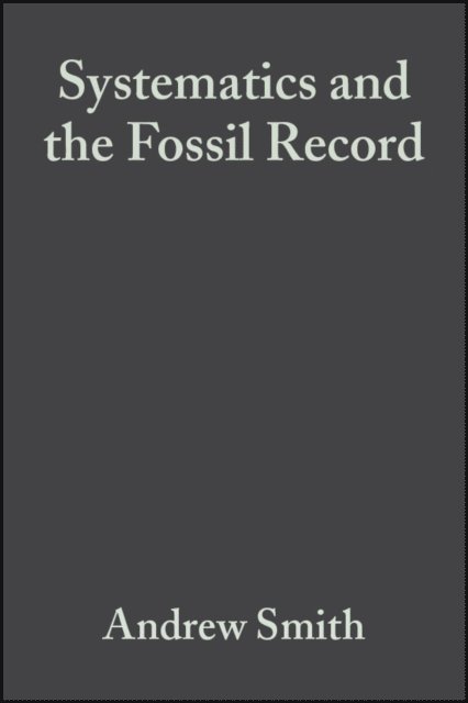 Andrew B. Smith - Systematics and the Fossil Record, E-bok