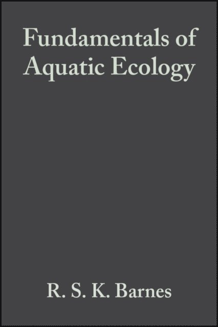 K. H. Mann, R. S. K. Barnes - Fundamentals of Aquatic Ecology, E-bok