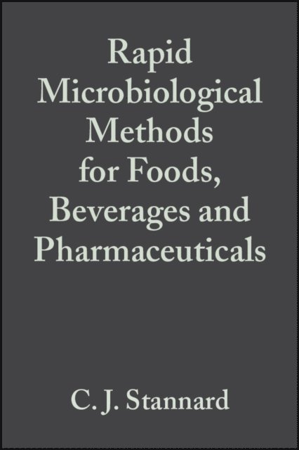 F. A. Skinner, S. B. Petitt, C. J. Stannard - Rapid Microbiological Methods for Foods, Beverages and Pharmaceuticals, E-bok