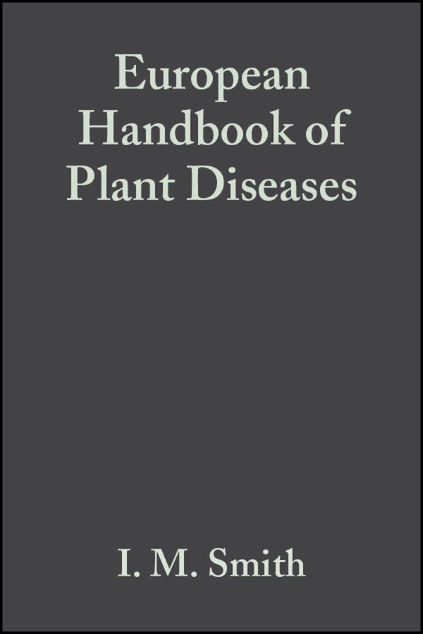 I. M. Smith, J. Dunez, D. H. Phillips, R. A. Lelliott, S. A. Archer - European Handbook of Plant Diseases. Tillgänglighet: Tillfälligt slut