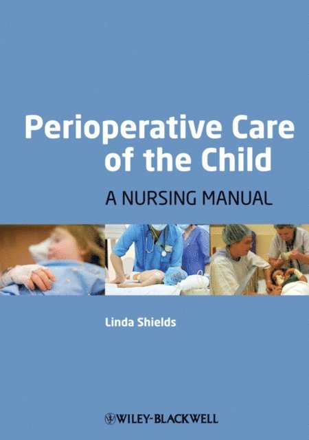 Linda Shields - Perioperative Care of the Child, E-bok